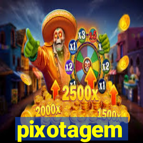 pixotagem