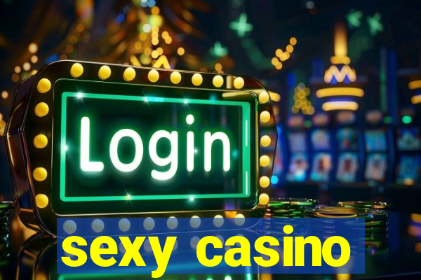 sexy casino