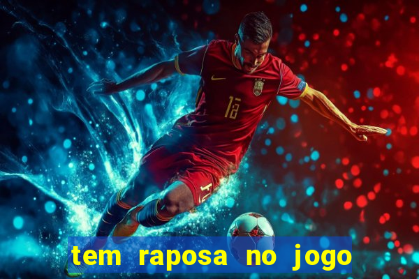 tem raposa no jogo do bicho