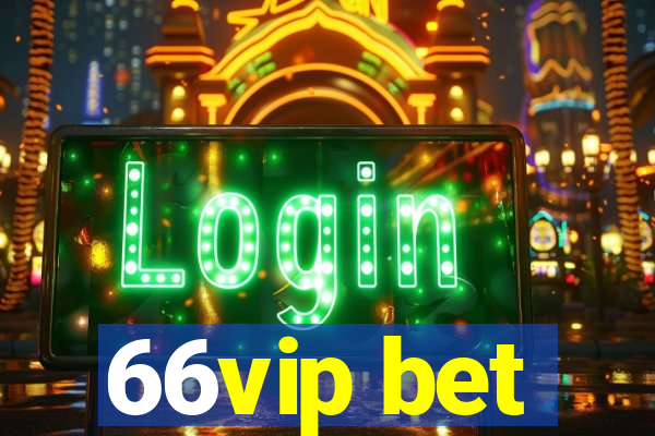 66vip bet