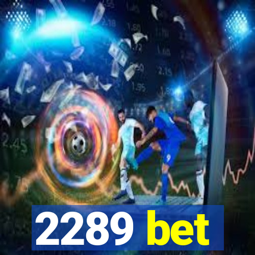 2289 bet