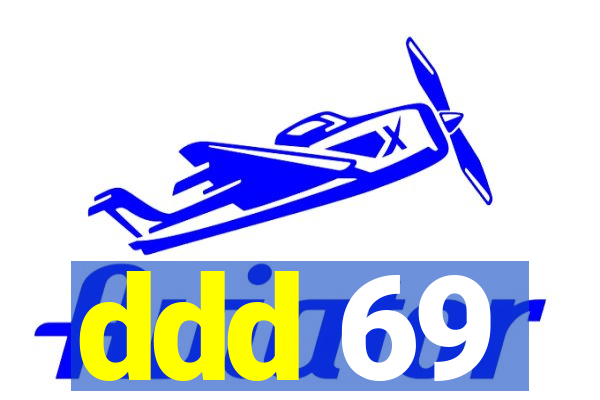 ddd 69