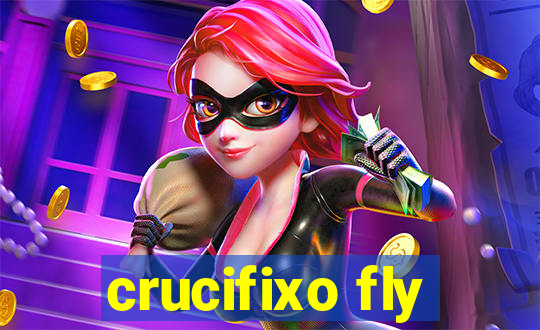 crucifixo fly