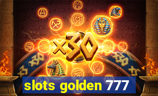 slots golden 777