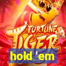 hold 'em