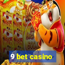 9 bet casino