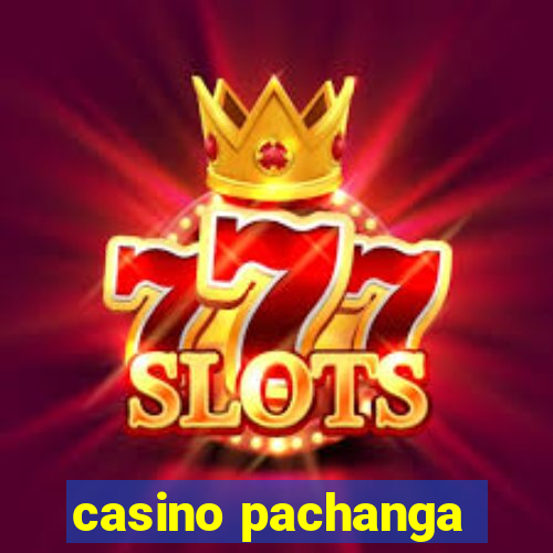 casino pachanga