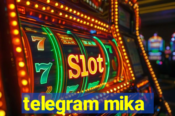 telegram mika