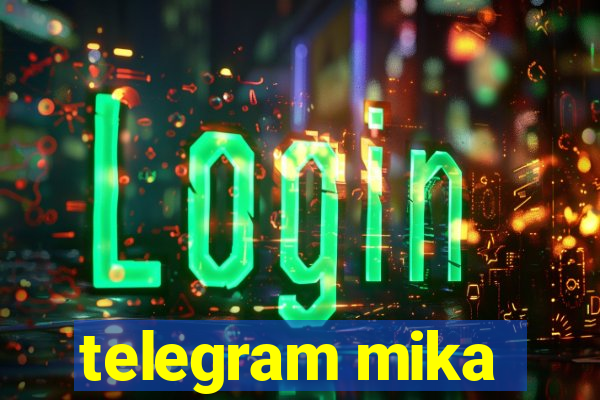 telegram mika