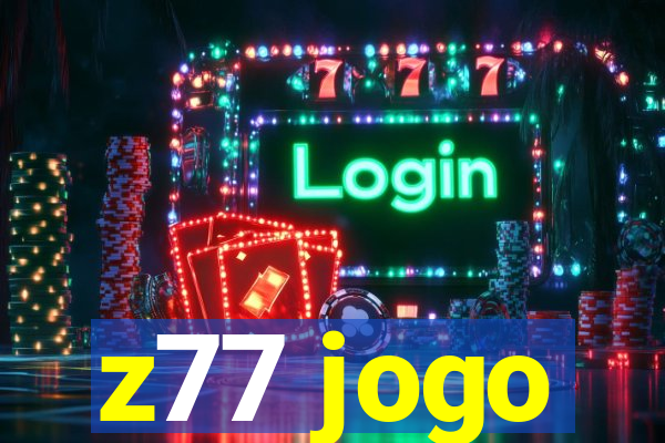 z77 jogo