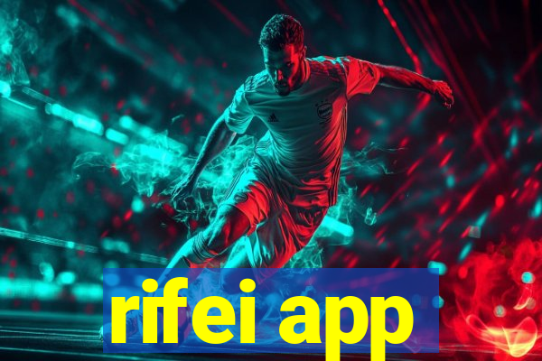 rifei app