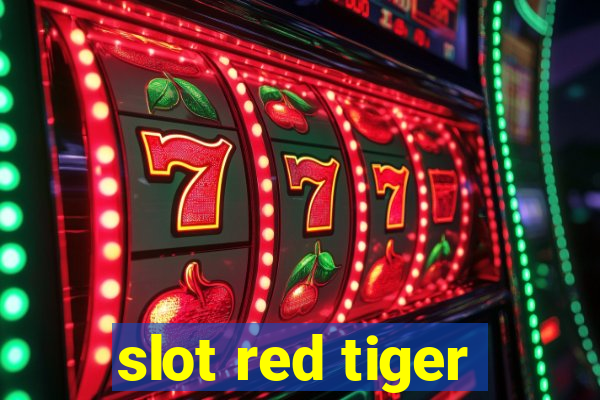 slot red tiger