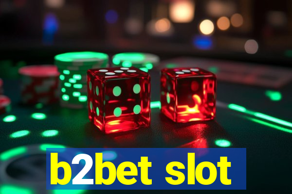 b2bet slot