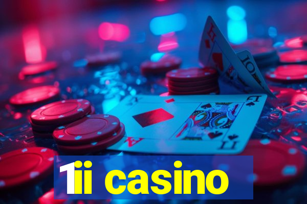 1ii casino