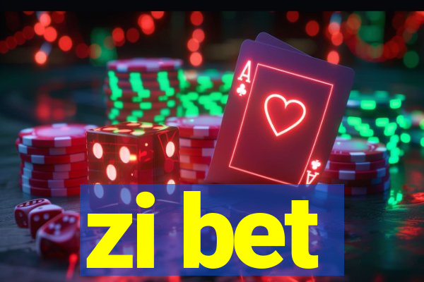 zi bet