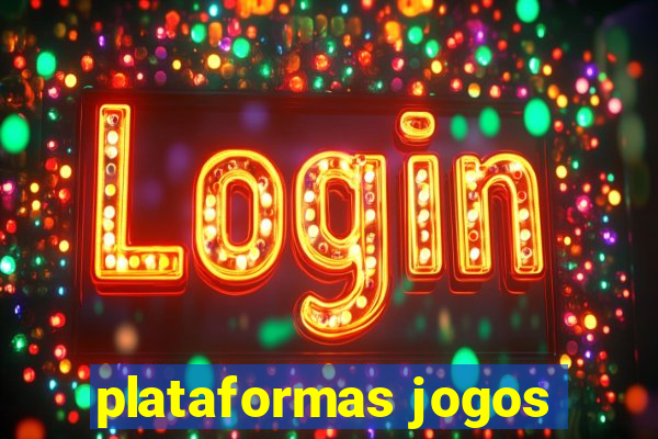 plataformas jogos