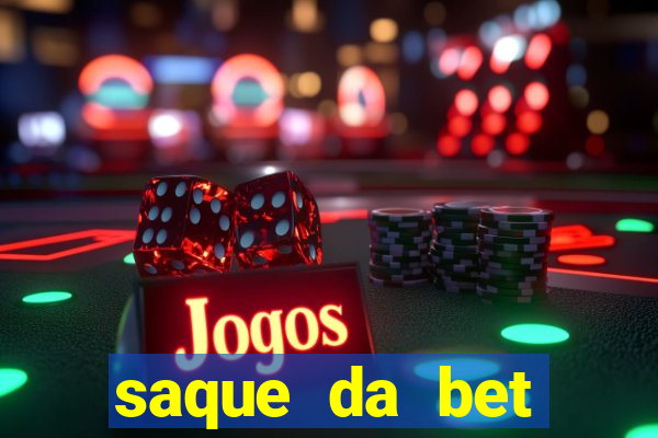 saque da bet demora quanto tempo