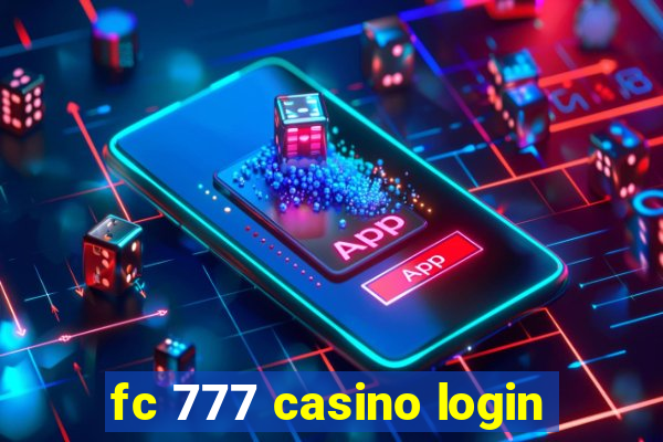 fc 777 casino login