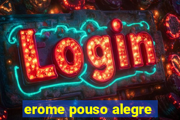 erome pouso alegre