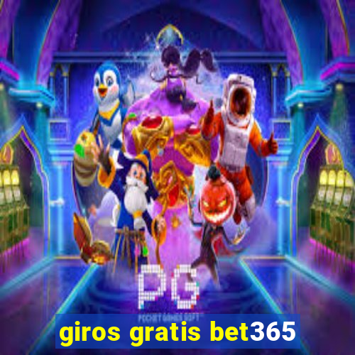 giros gratis bet365