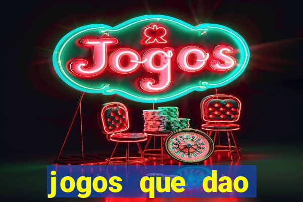 jogos que dao bonus e pode sacar