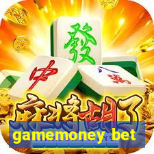 gamemoney bet