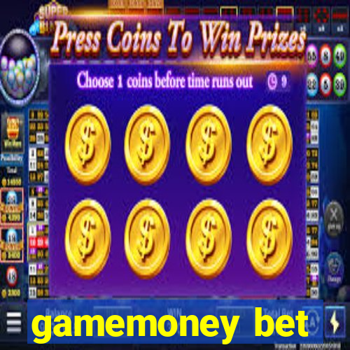 gamemoney bet