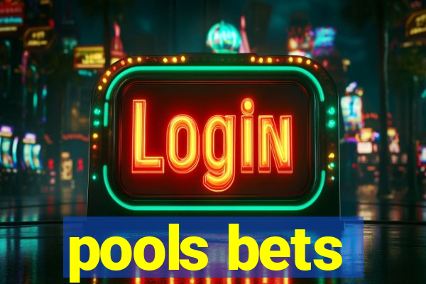 pools bets