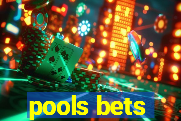 pools bets