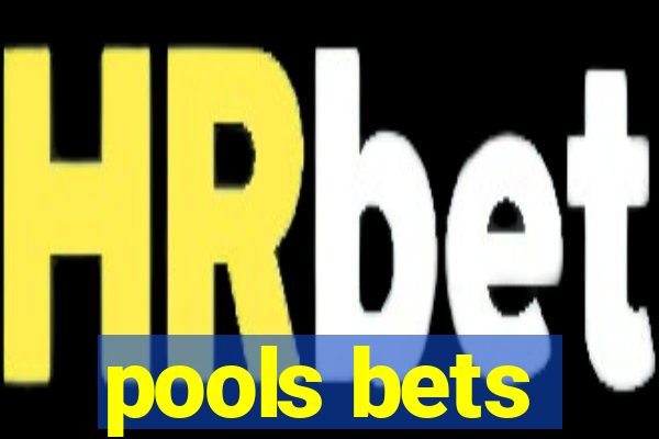 pools bets