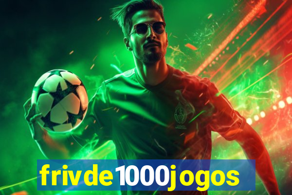 frivde1000jogos