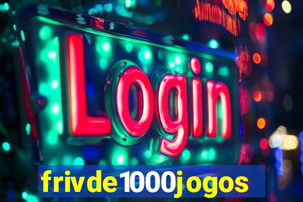 frivde1000jogos