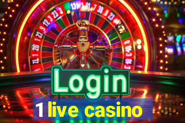 1 live casino