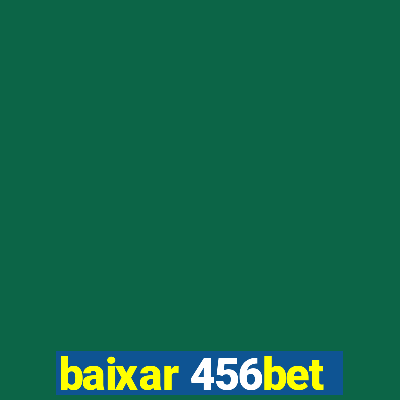 baixar 456bet