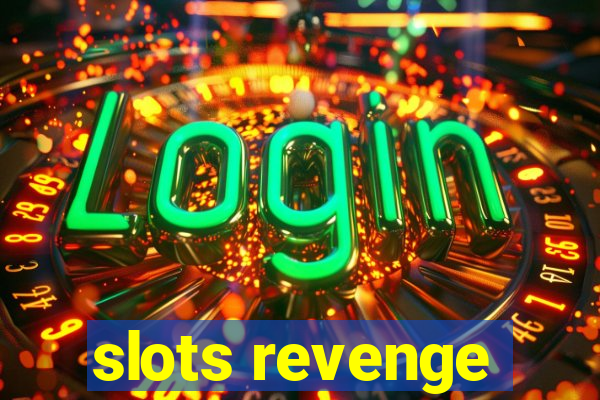 slots revenge