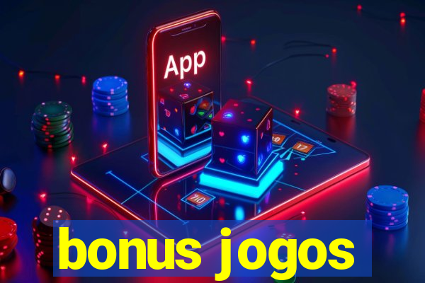 bonus jogos