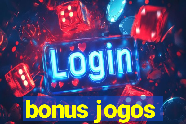 bonus jogos