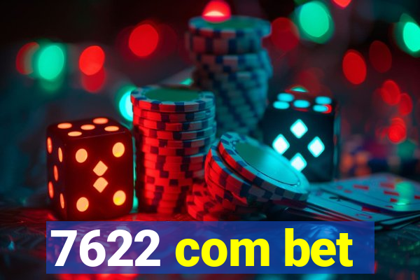 7622 com bet