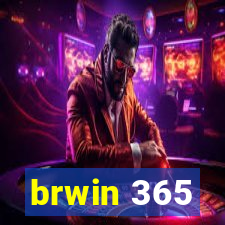 brwin 365