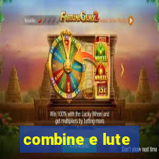 combine e lute