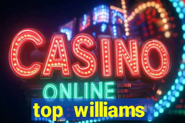 top williams interactive online slot sites