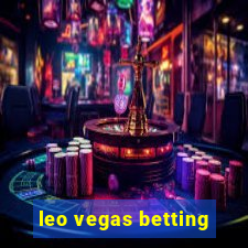 leo vegas betting