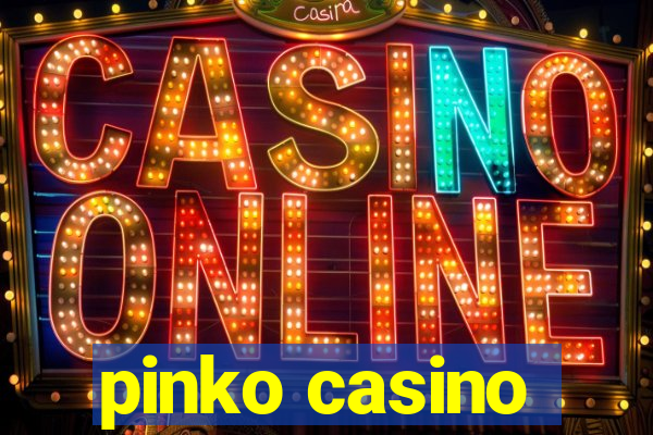 pinko casino