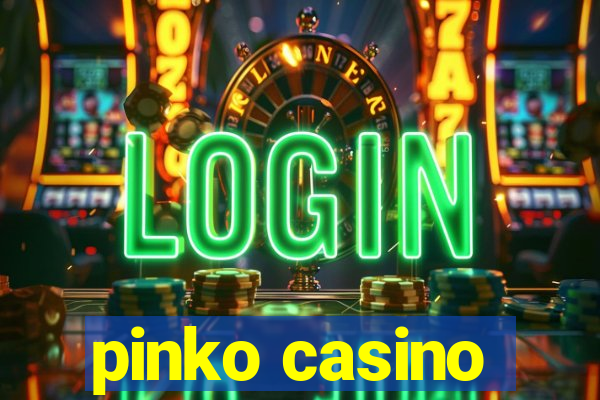 pinko casino