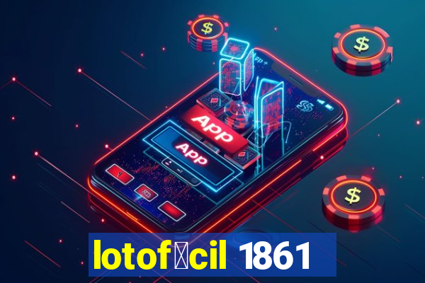 lotof谩cil 1861