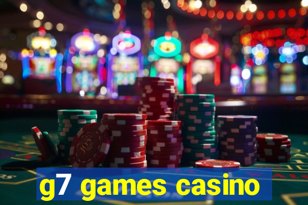 g7 games casino