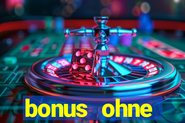 bonus ohne einzahlung casino 2024