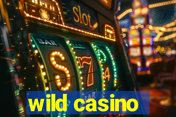 wild casino