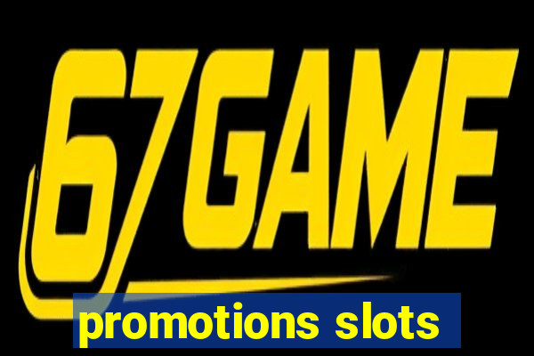 promotions slots