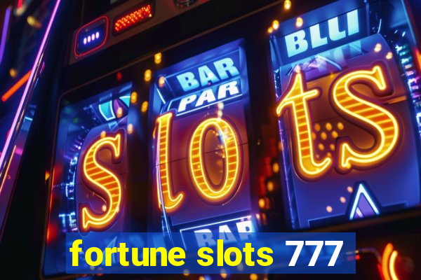 fortune slots 777